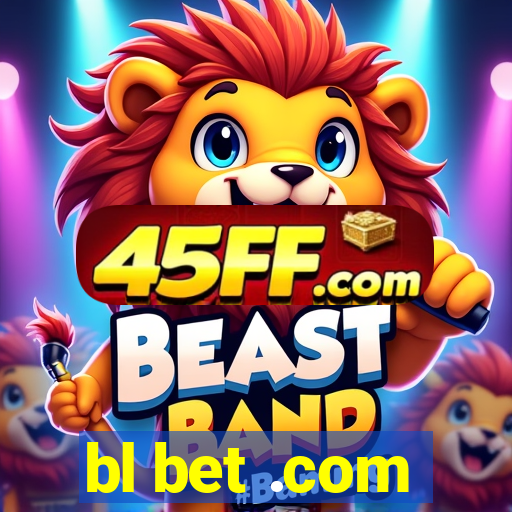 bl bet .com